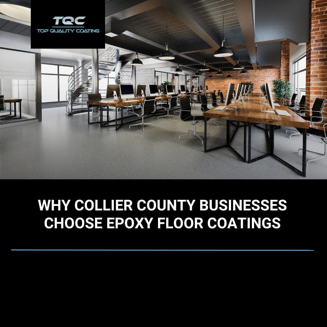 Epoxy floor coating installation for Collier County businesses