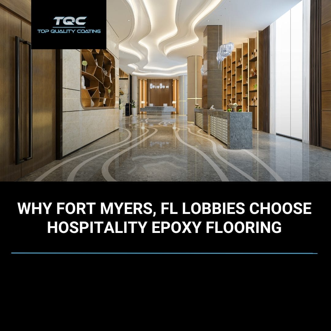 Hospitality epoxy flooring in a Fort Myers, FL hotel lobby