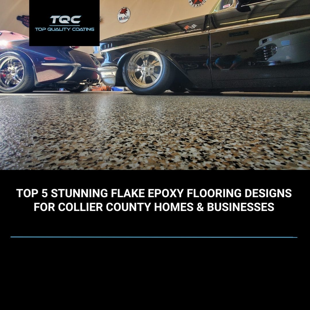 Flake epoxy flooring designs installed by Top Quality Coating in Naples, FL, showcasing residential and commercial spaces.