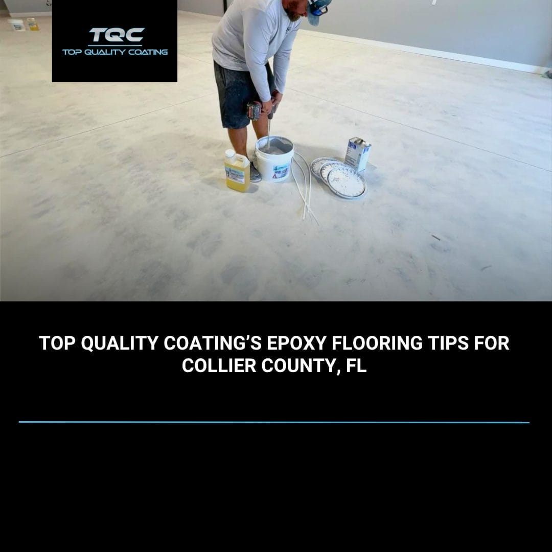 Epoxy flooring installation in Collier County Florida home by Top Quality Coating