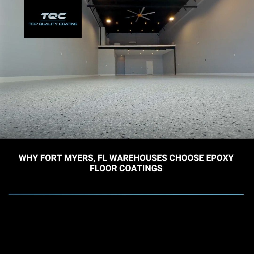 Warehouse epoxy floor coating in Fort Myers FL by Top Quality Coating