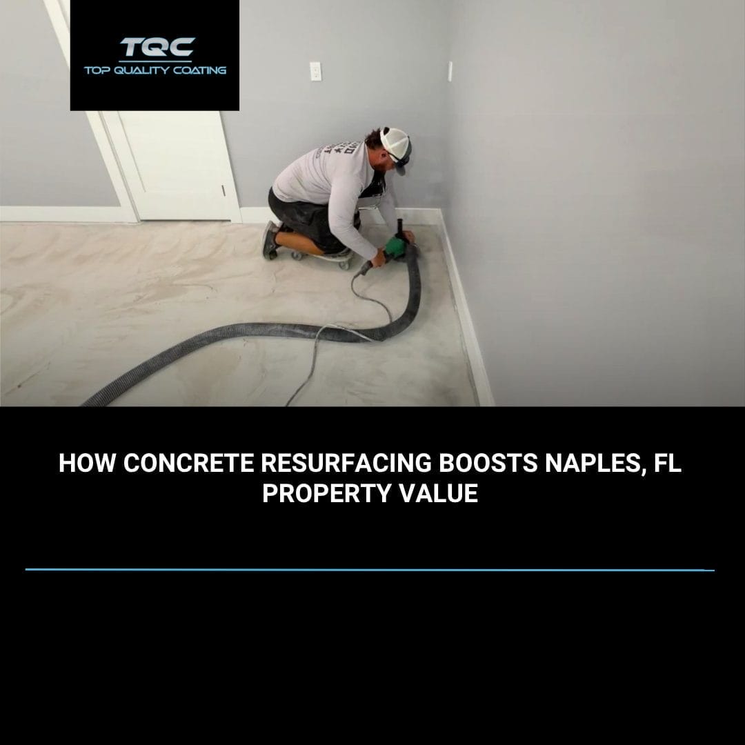 Concrete resurfacing in Naples FL boosting home property value