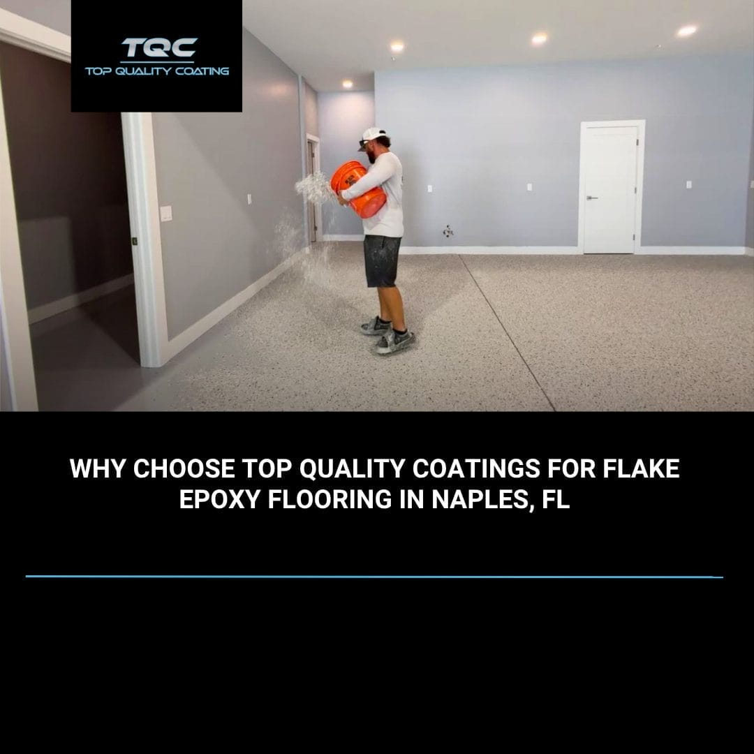 Flake epoxy flooring installation in Naples FL by Top Quality Coating