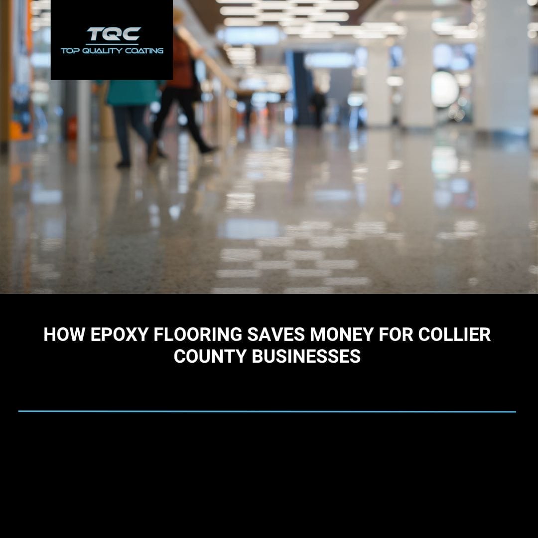 Commercial-grade epoxy flooring installed in a Naples, FL warehouse by Top Quality Coating, maximizing durability and light reflectivity.