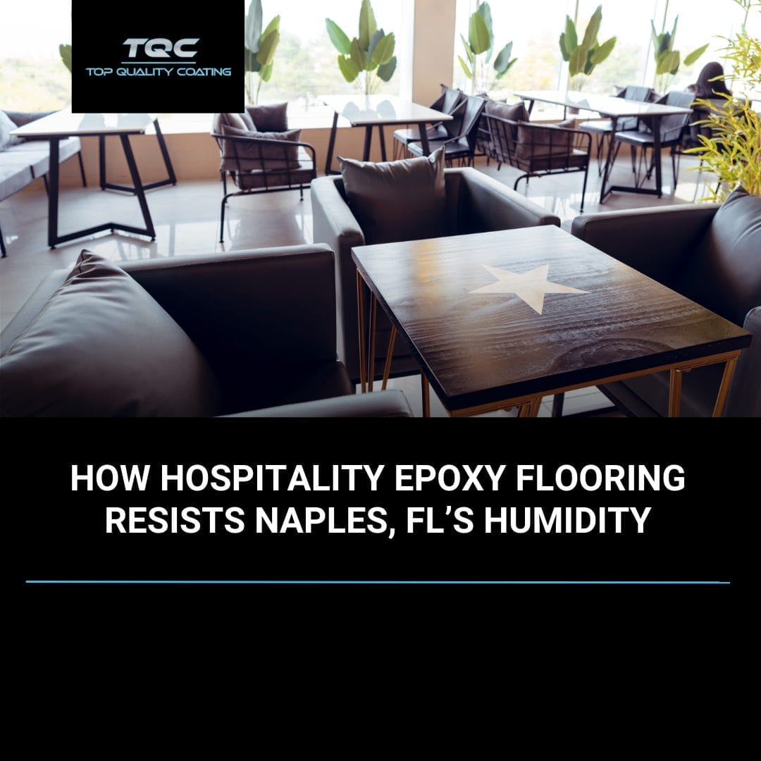 Hospitality epoxy flooring in a Naples, FL hotel lobby designed to resist humidity.