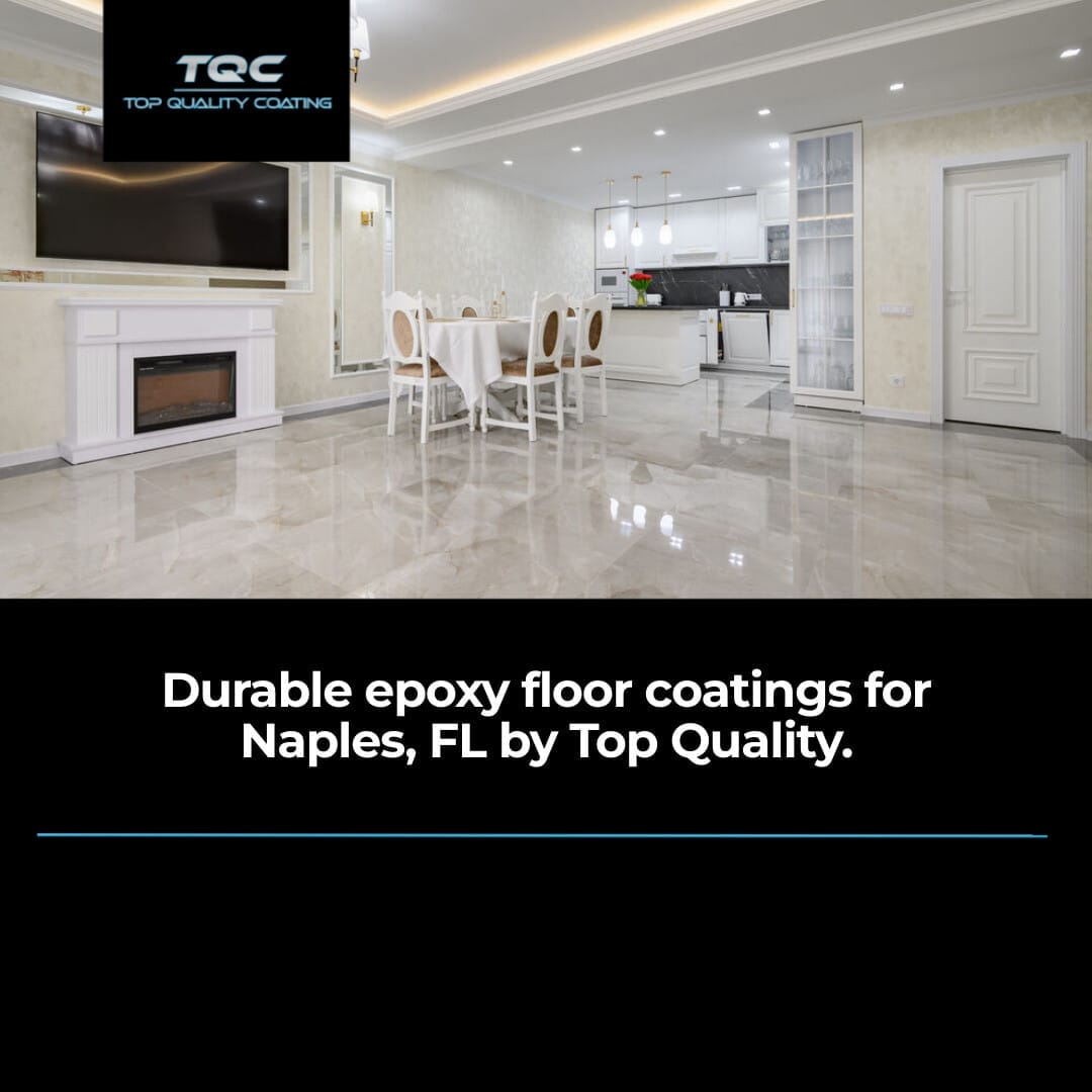 Epoxy Floor Coatings in Naples, FL: Expertly Engineered for Florida’s Heat, Humidity, and Heavy Use