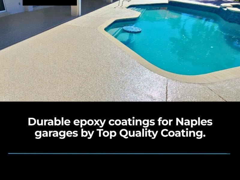 Why Epoxy Coatings Are Ideal for Naples Garages