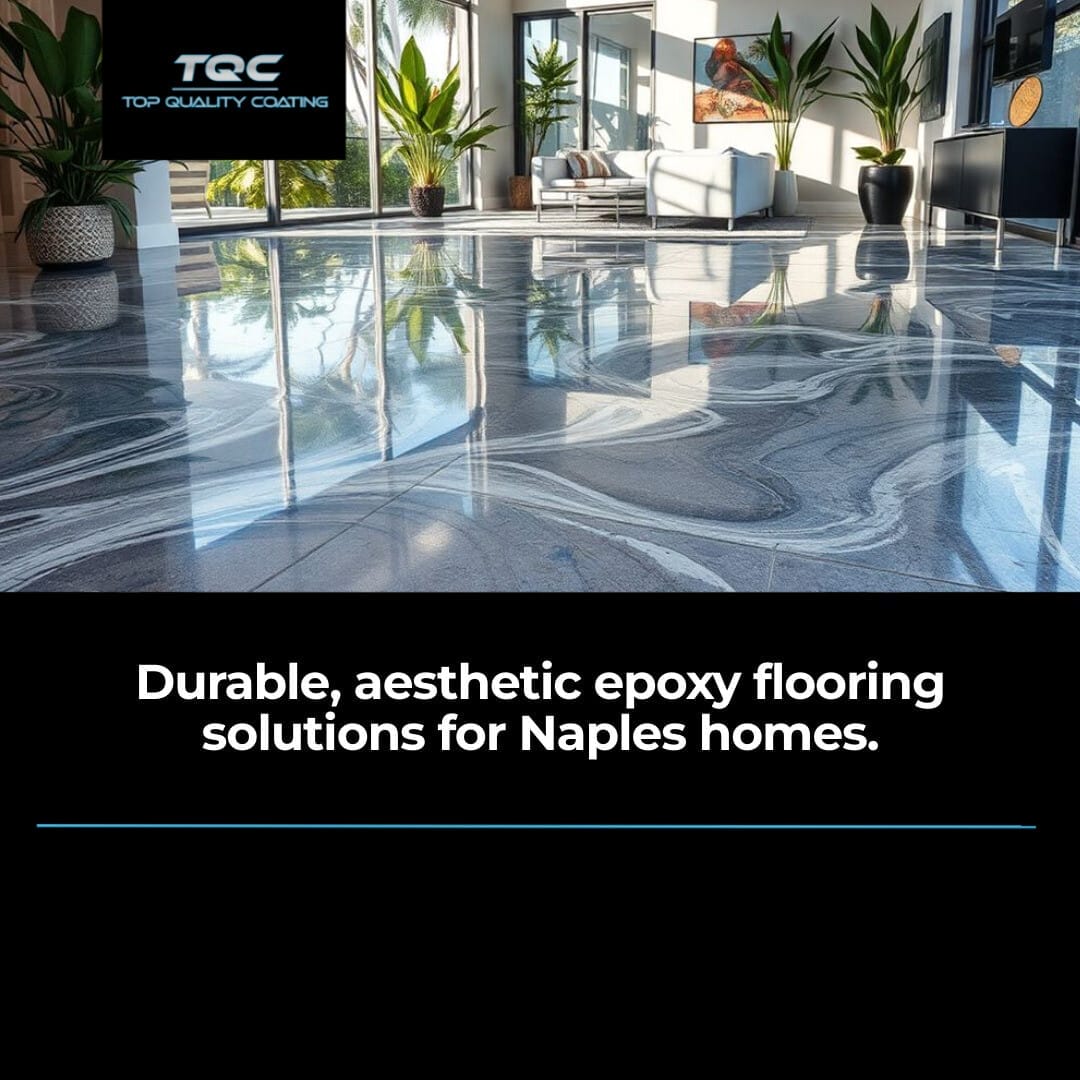 Enhance Durability with Epoxy Flooring in Naples Homes