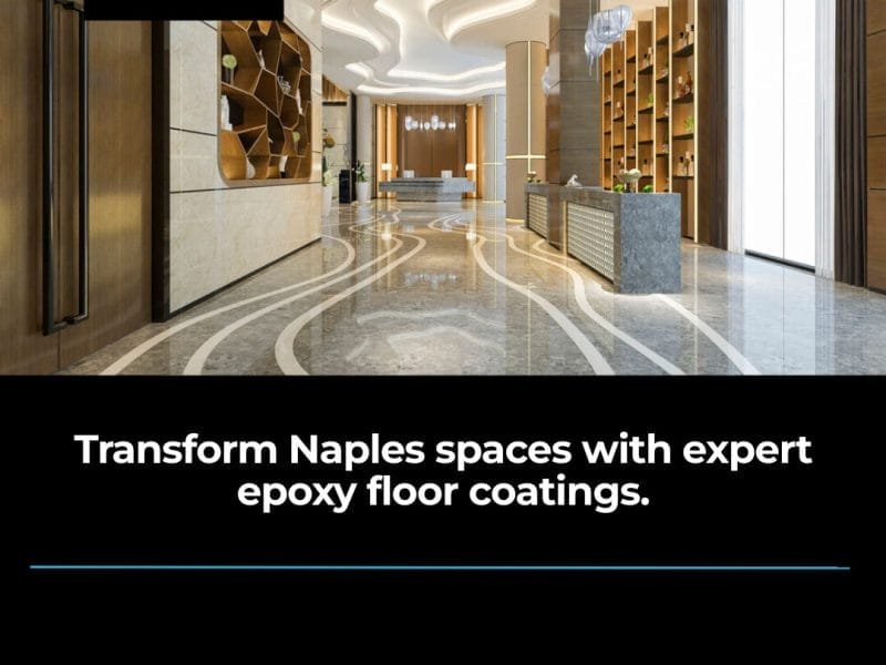 Enhance Your Naples Home with Expert Epoxy Floor Coatings