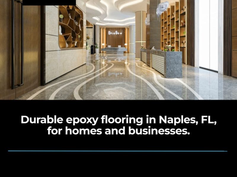 Naples Epoxy Flooring: Durable Solutions for Floridian Homes