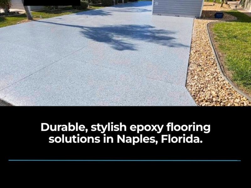 Naples Epoxy Flooring: Enhance Durability in Florida Homes