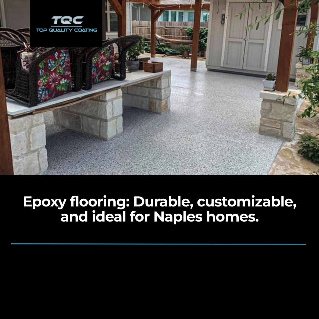 Why Choose Epoxy Coatings for Naples Home Flooring